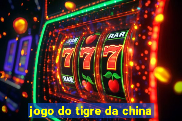 jogo do tigre da china